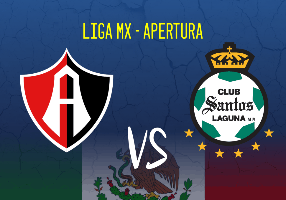 Santos Laguna vs Atlas LIGA MX Apertura 2021 Cuotas y elección gratuita